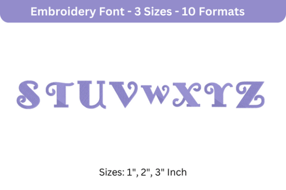 Reviewing Fancy Pants Font S to Z for Embroidery